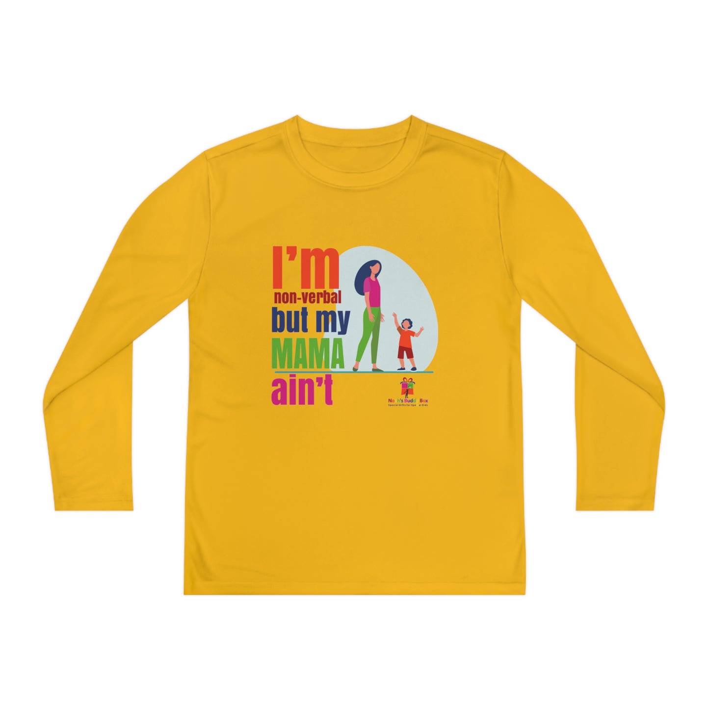 I'm Non-Verbal But My Mama Ain't - Youth Long Sleeve Competitor Tee