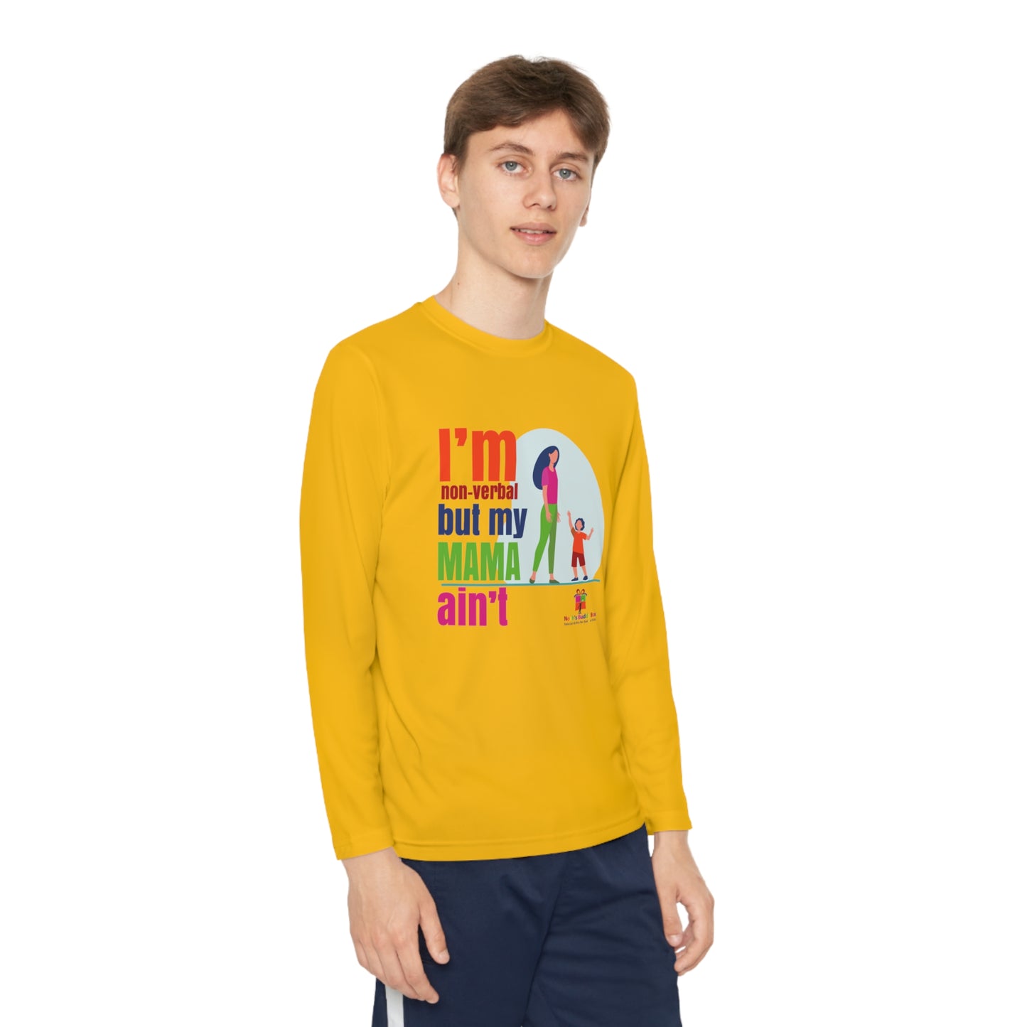 I'm Non-Verbal But My Mama Ain't - Youth Long Sleeve Competitor Tee