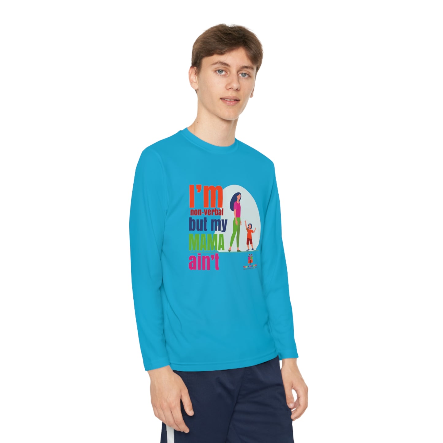 I'm Non-Verbal But My Mama Ain't - Youth Long Sleeve Competitor Tee