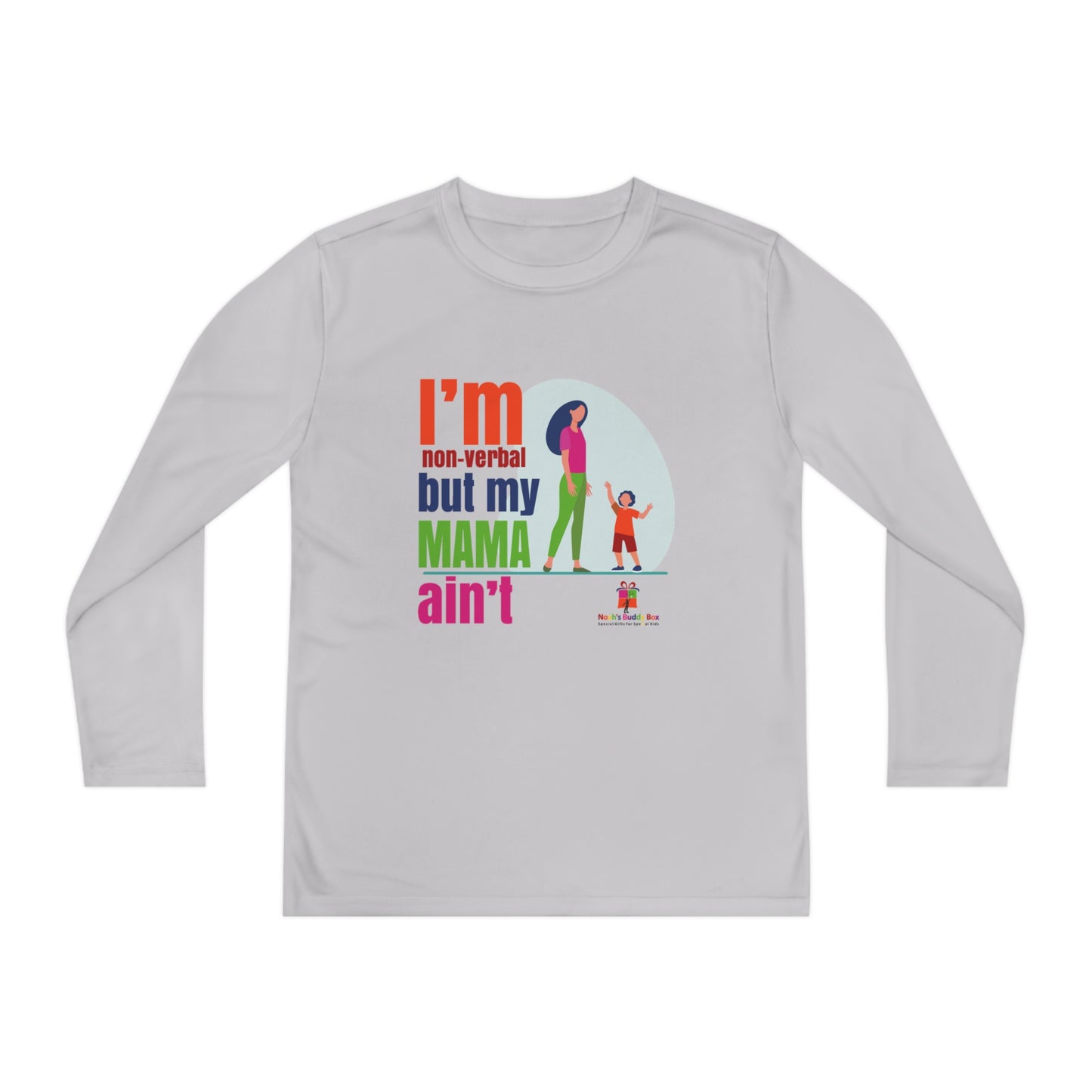 I'm Non-Verbal But My Mama Ain't - Youth Long Sleeve Competitor Tee