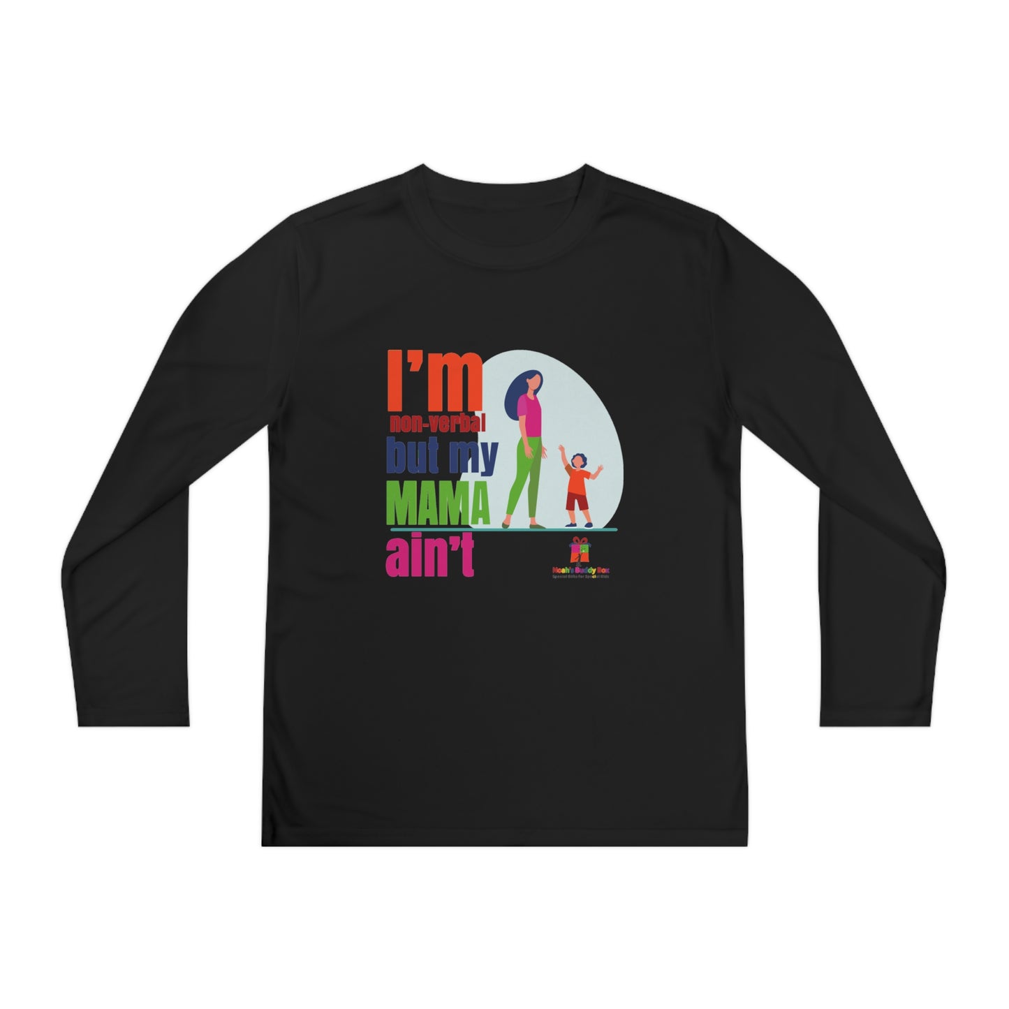 I'm Non-Verbal But My Mama Ain't - Youth Long Sleeve Competitor Tee