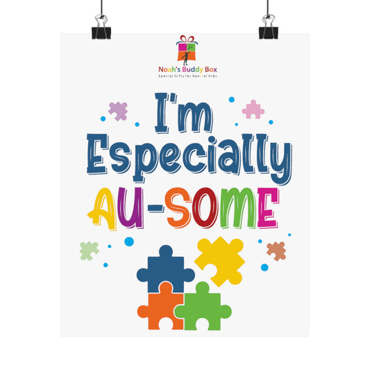 I'm Especially Ausome: Celebrating Autism Poster - Matte