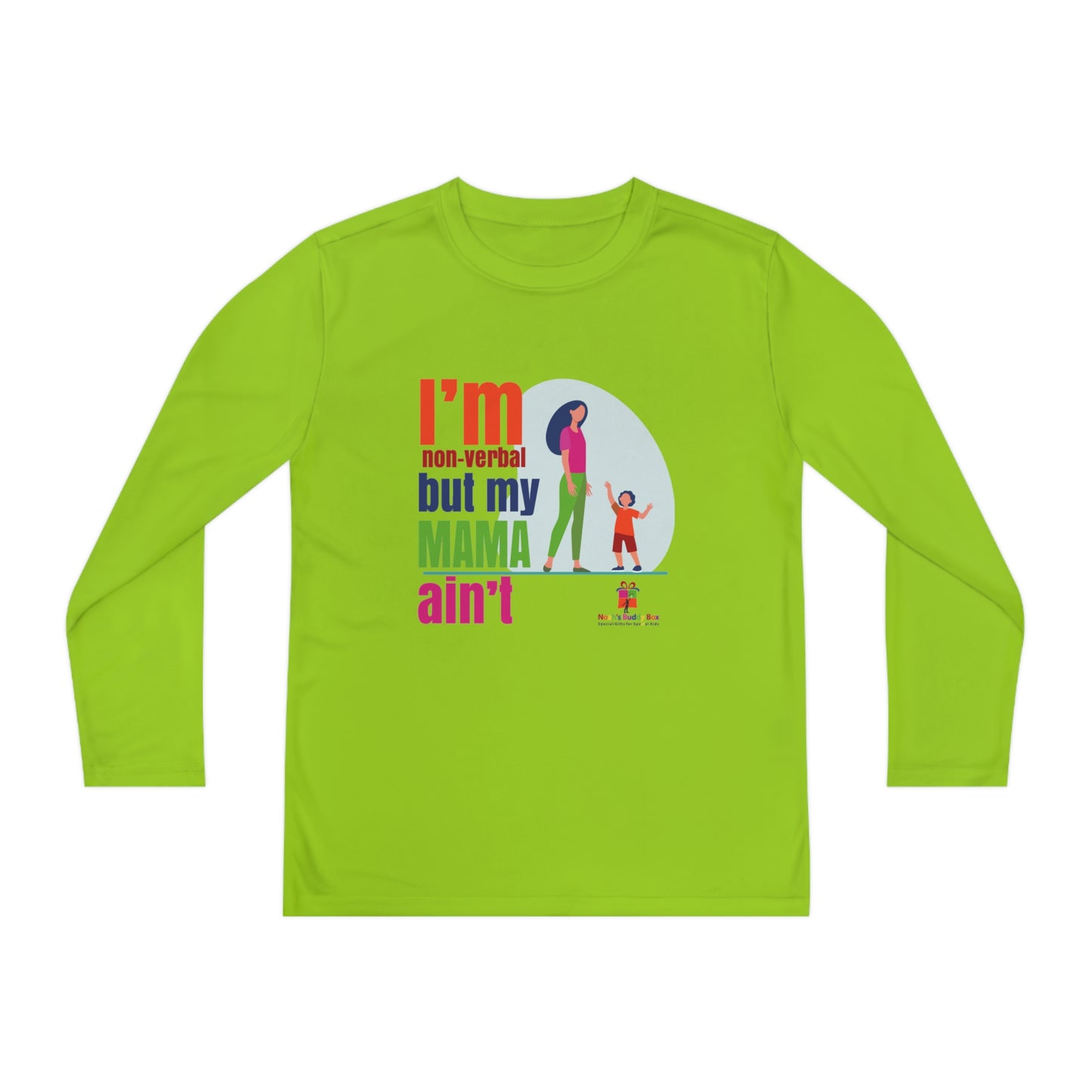 I'm Non-Verbal But My Mama Ain't - Youth Long Sleeve Competitor Tee
