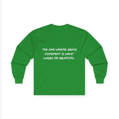 ADHD Long Sleeve Tee — "The One Where Being Different Is What Makes You Beautiful"