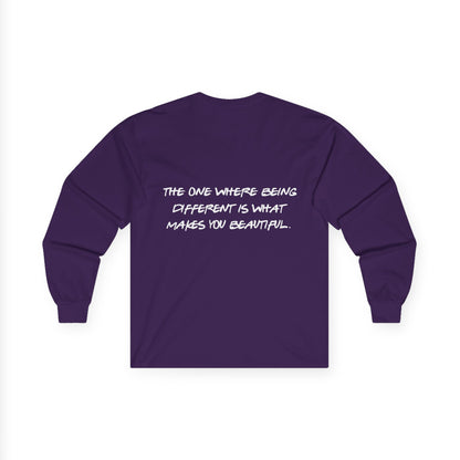 ADHD Long Sleeve Tee — "The One Where Being Different Is What Makes You Beautiful"