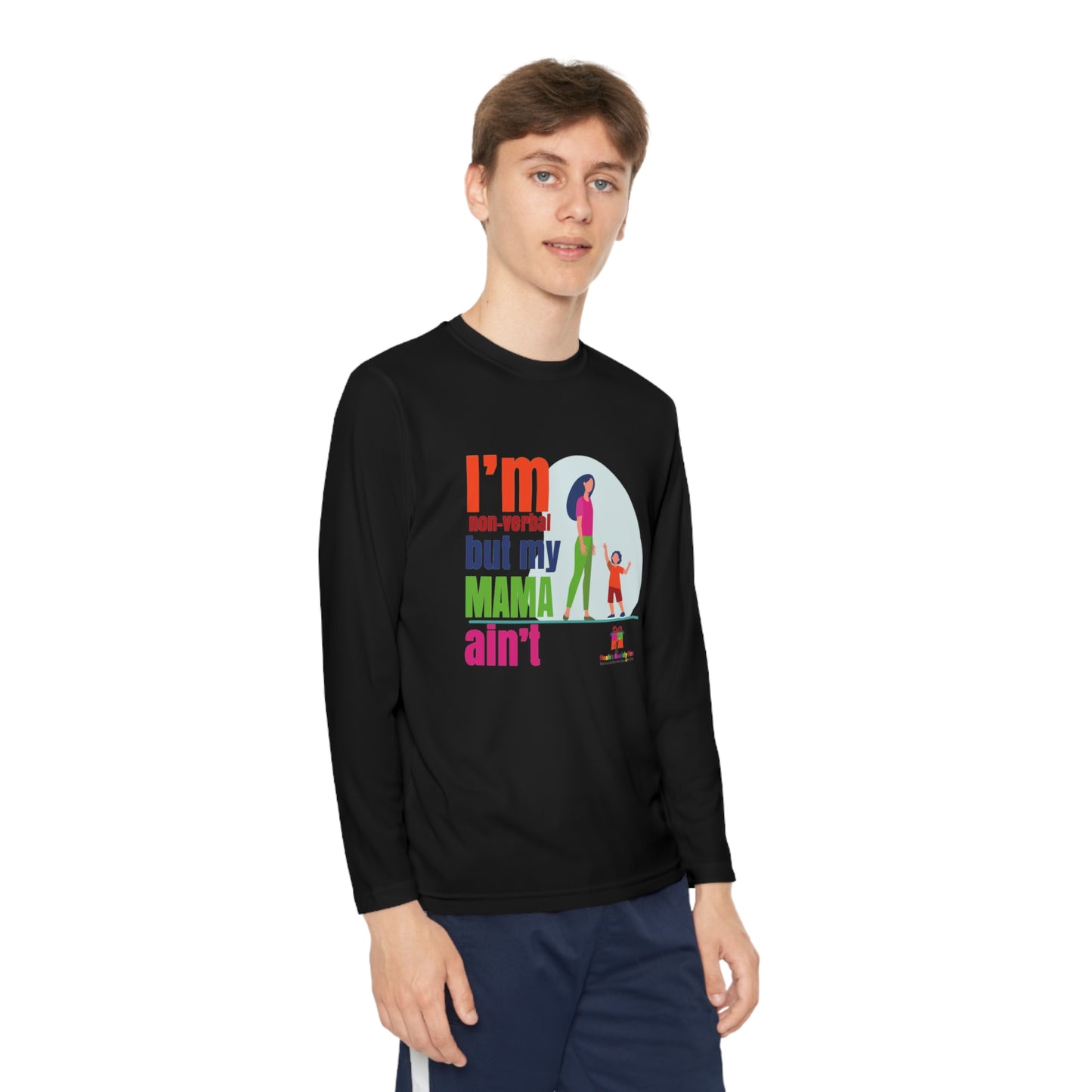 I'm Non-Verbal But My Mama Ain't - Youth Long Sleeve Competitor Tee