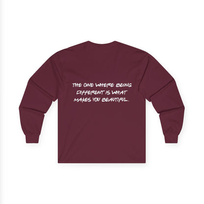 ADHD Long Sleeve Tee — "The One Where Being Different Is What Makes You Beautiful"