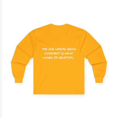 ADHD Long Sleeve Tee — "The One Where Being Different Is What Makes You Beautiful"
