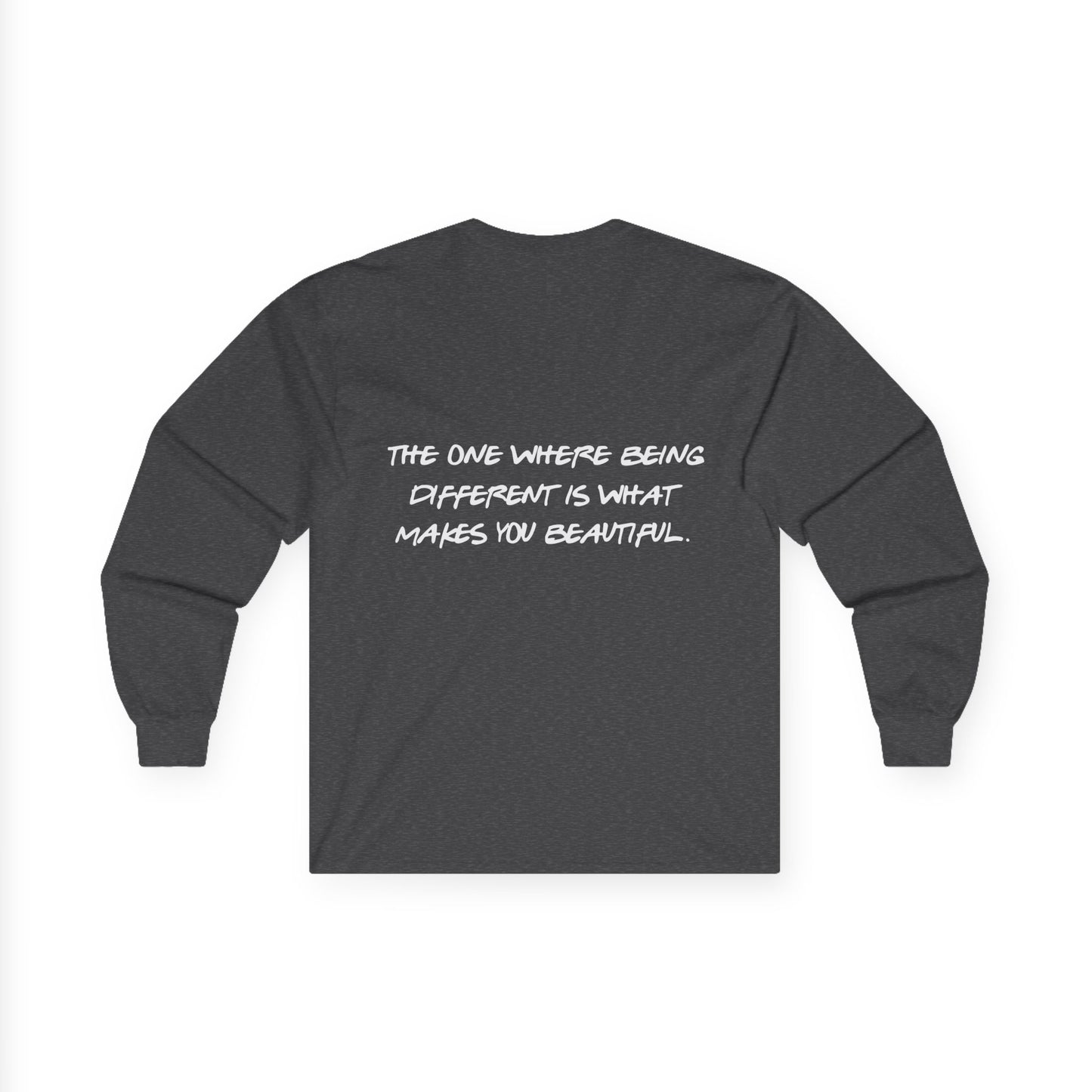 ADHD Long Sleeve Tee — "The One Where Being Different Is What Makes You Beautiful"
