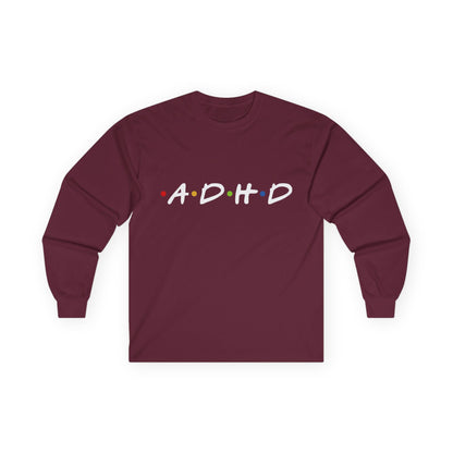 ADHD Long Sleeve Tee — "The One Where Being Different Is What Makes You Beautiful"