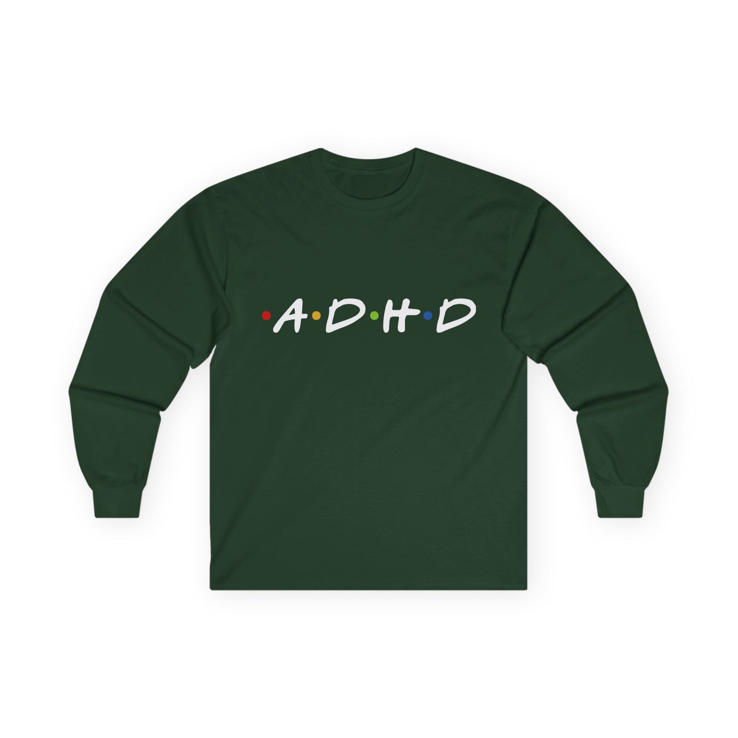 ADHD Long Sleeve Tee — "The One Where Being Different Is What Makes You Beautiful"