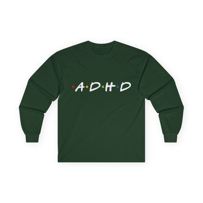 ADHD Long Sleeve Tee — "The One Where Being Different Is What Makes You Beautiful"
