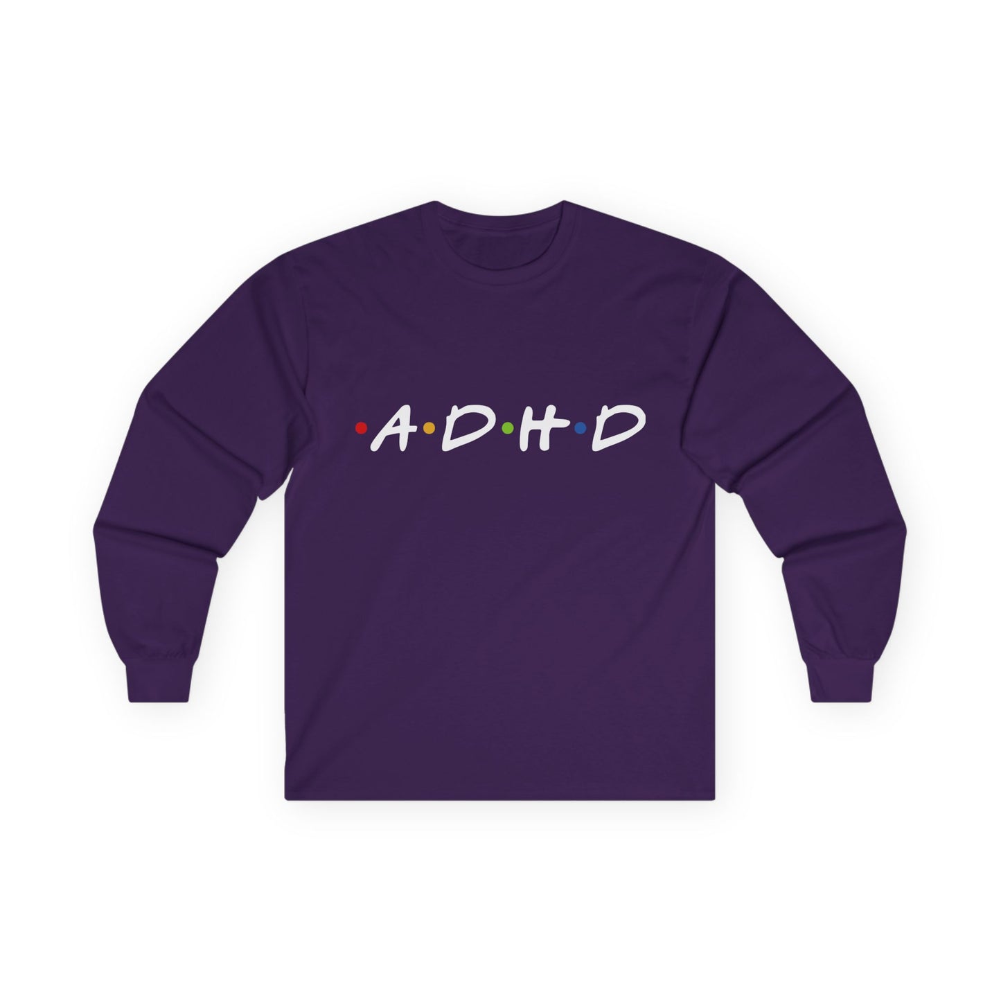 ADHD Long Sleeve Tee — "The One Where Being Different Is What Makes You Beautiful"